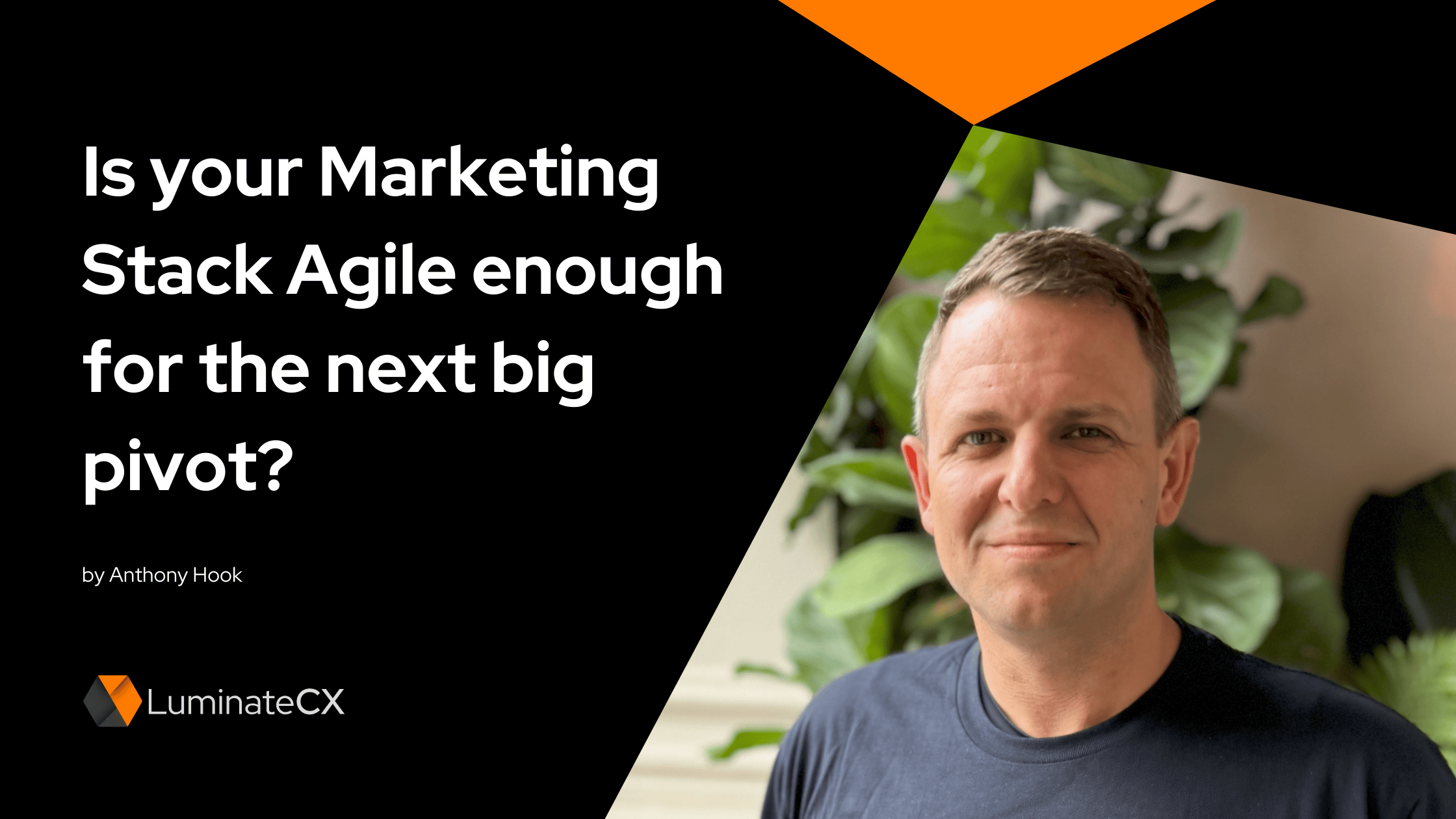 Is Your Marketing Stack Agile Enough for the Next Big Pivot?